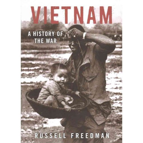 Vietnam: A History of the War, Holiday House