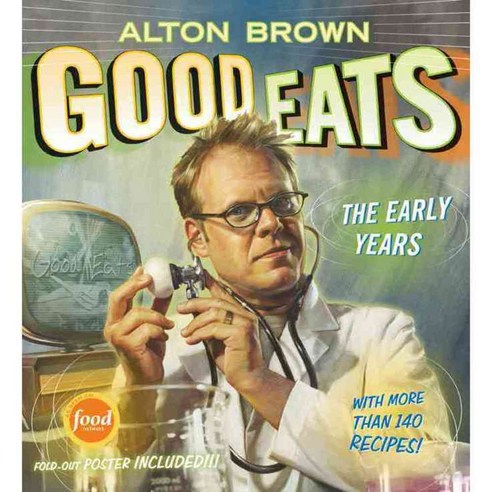 Good Eats: The Early Years, Harry N Abrams Inc