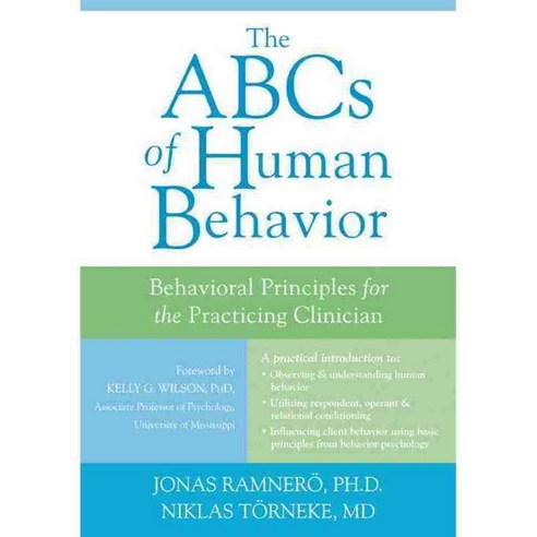 The ABCs of Human Behavior: Behavioral Principles for the Practicing Clinician, Context Pr