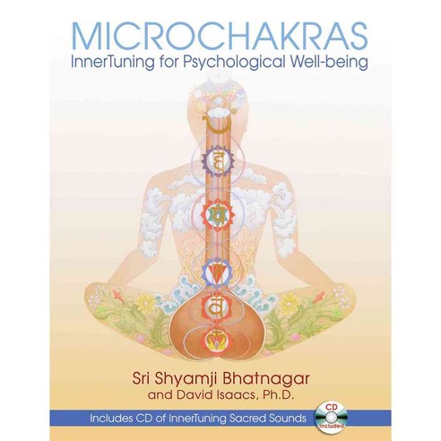 Microchakras: Innertuning for Psychological Well-Being, Inner Traditions