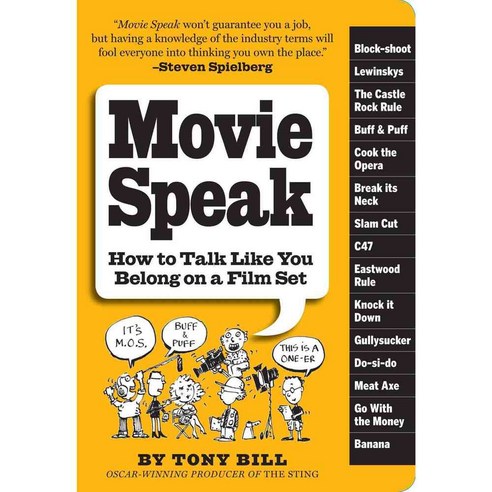 Movie Speak: How to Talk Like You Belong on a Film Set, Workman Pub Co