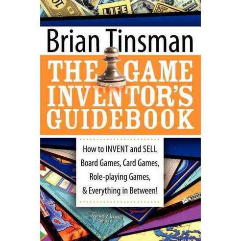 The Game Inventor''s Guidebook, Morgan James Pub