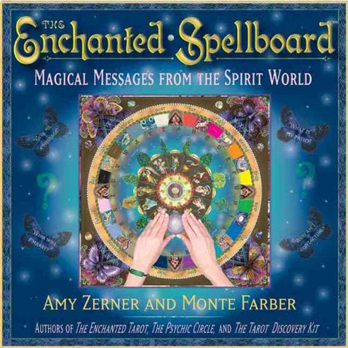 The Enchanted Spellboard: Magical Messages from the Spirit World, Enchanted World