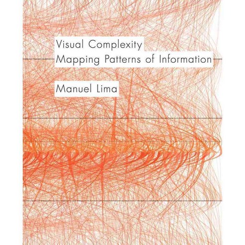 Visual Complexity:Displaying Complex Networks and Data Sets, Princeton Architectural Press