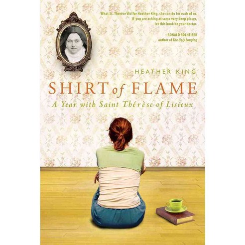Shirt of Flame: A Year with Saint Therese of Lisieux, Paraclete Pr