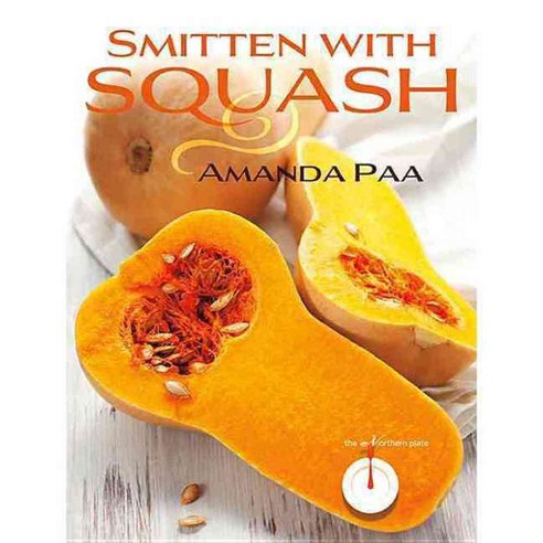 Smitten With Squash, Minnesota Historical Society Pr