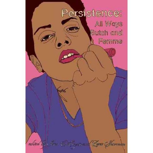 Persistence: All Ways Butch and Femme, Arsenal Pulp Pr Ltd