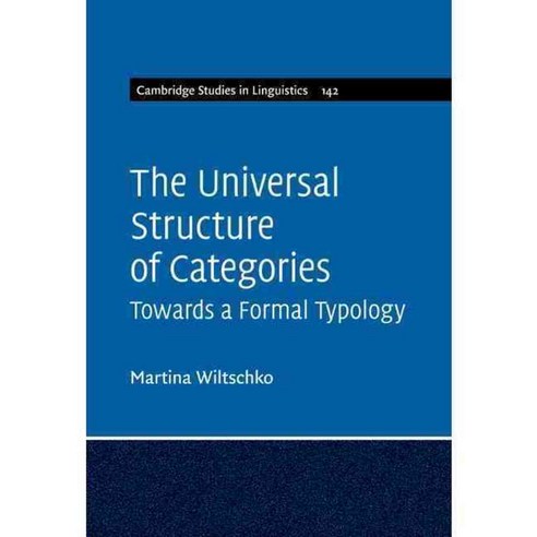 The Universal Structure of Categories: Towards a Formal Typology, Cambridge Univ Pr
