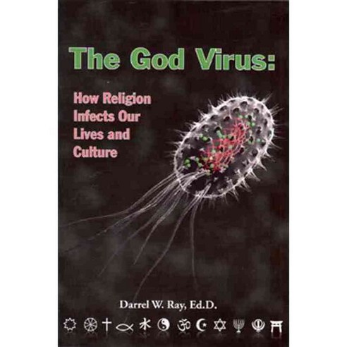 The God Virus: How Religion Infects Our Lives and Culture, Ipc Pr