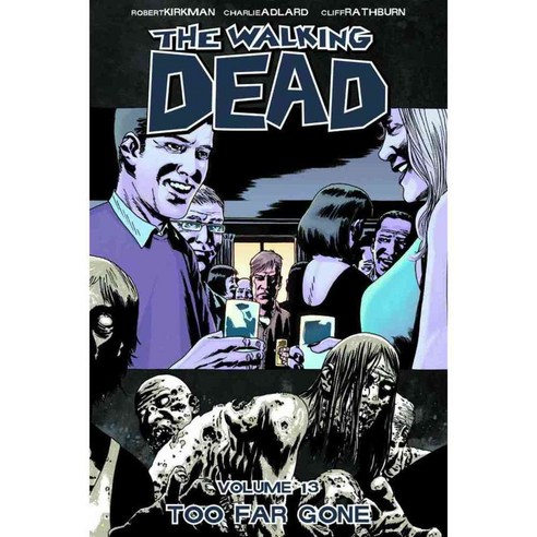 The Walking Dead 13: Too Far Gone, Image Comics