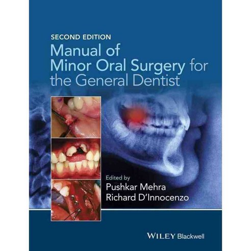 Manual of Minor Oral Surgery for the General Dentist, Blackwell Pub