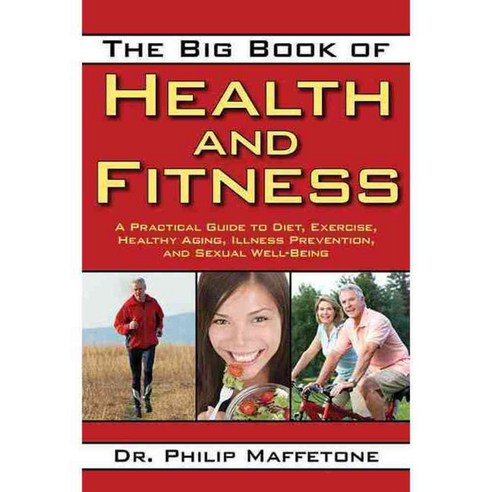 The Big Book of Health and Fitness, Skyhorse Pub Co Inc
