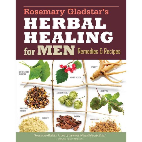 Rosemary Gladstar''s Herbal Healing for Men: Remedies & Recipes, Storey Books