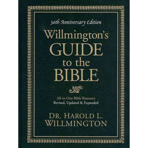 Willmington''s Guide to the Bible: 30th Anniversary Edition, Tyndale House Pub