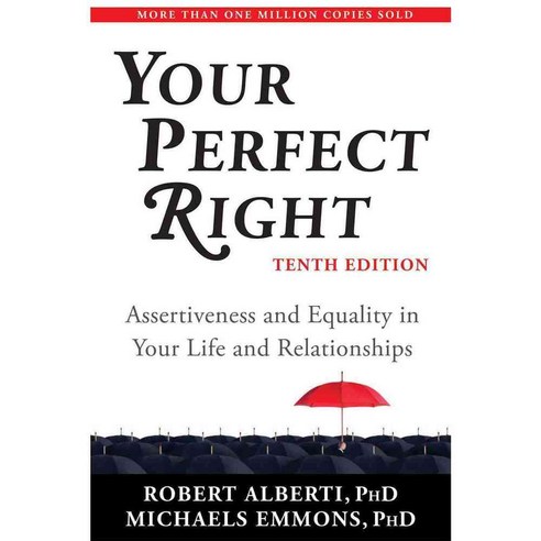 Your Perfect Right: Assertiveness and Equality in Your Life and Relationships, Impact Pub