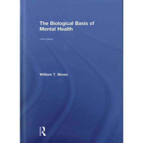 The Biological Basis of Mental Health, Routledge