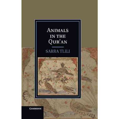 Animals in the Qur''an, Cambridge Univ Pr