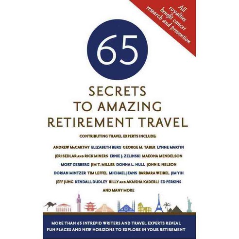 65 Secrets to Amazing Retirement Travel, Sellers Pub Inc