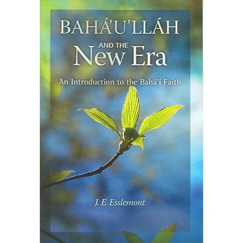 Baha''u''llah And the New Era: An Introduction to the Baha''i Faith, Baha''I Pub