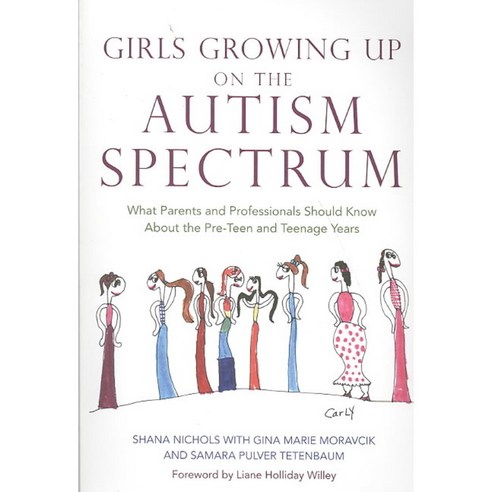 Girls Growing Up on the Autism Spectrum, Jessica Kingsley Pub