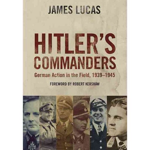 Hitler’s Commanders: German Action in the Field 1939-1945, Frontline ...