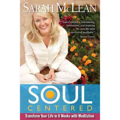 Soul-Centered: Transform Your Life in 8 Weeks With Meditation, Hay House Inc