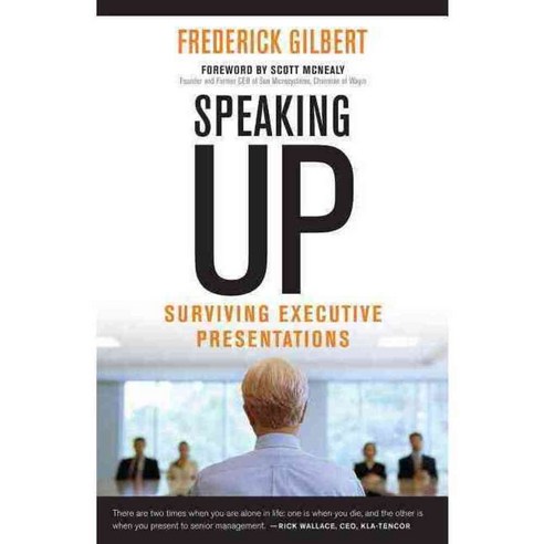 Speaking Up: Surviving Executive Presentations, Berrett-Koehler Pub