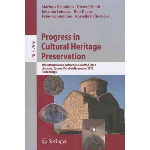 Progress in Cultural Heritage Preservation, Springer-Verlag New York Inc