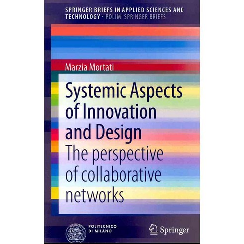 Systemic Aspects of Innovation and Design: The Perspective of Collaborative Networks, Springer Verlag