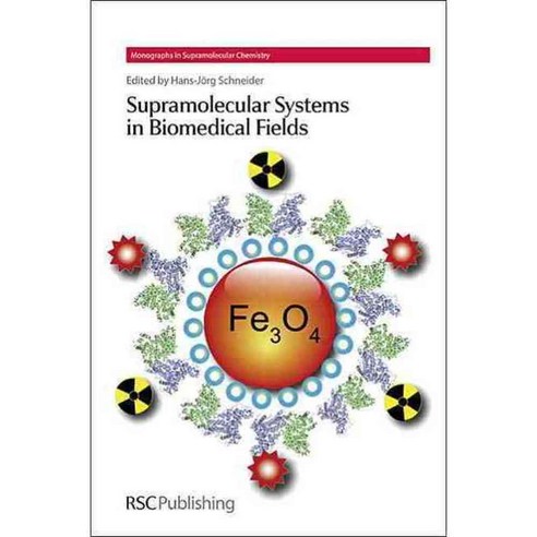 Supramolecular Systems in Biomedical Fields, Royal Society of Chemistry