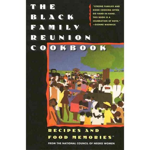 The Black Family Reunion Cookbook: Recipes & Food Memories from the National Council of Negro Women Inc, Touchstone Books