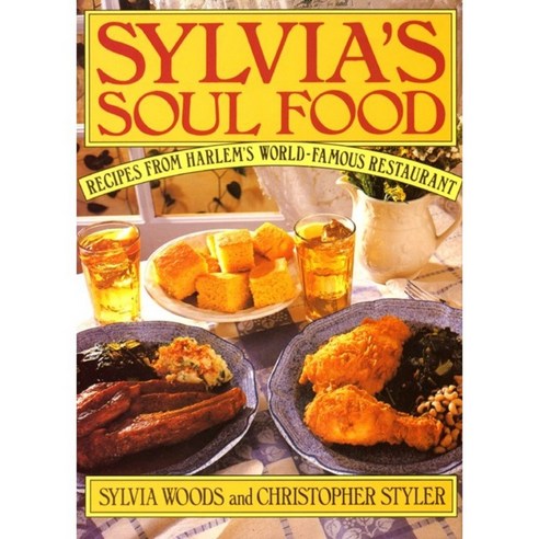 Sylvia''s Soul Food: Recipes from Harlem''s World-Famous Restaurant, William Morrow Cookbooks