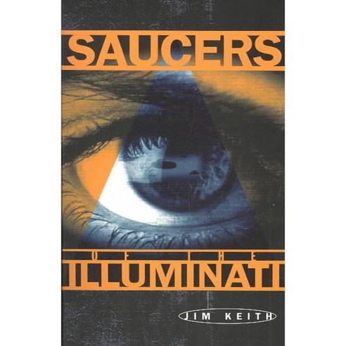 Saucers of the Illuminati, Adventures Unlimited Pr