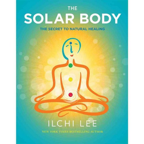 The Solar Body: The Secret to Natural Healing, Scb Distributors