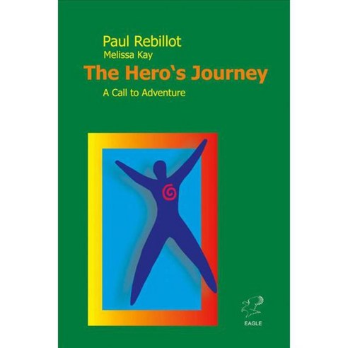 The Hero''s Journey: A Call to Adventure, Bookbaby