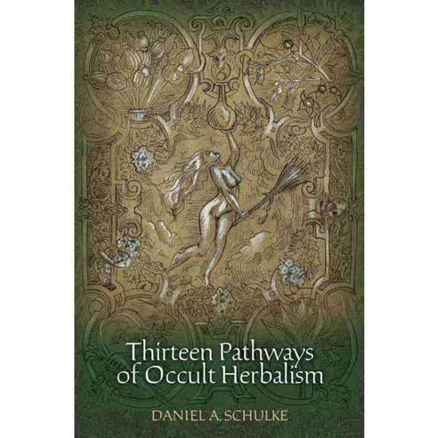Thirteen Pathways of Occult Herbalism, Three Hands Pr