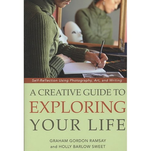 A Creative Guide to Exploring Your Life: Self-Reflection Using Photography Art and Writing, Jessica Kingsley Pub