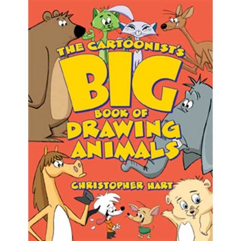 The Cartoonist''s Big Book of Drawing Animals, Watson-Guptill Pubns