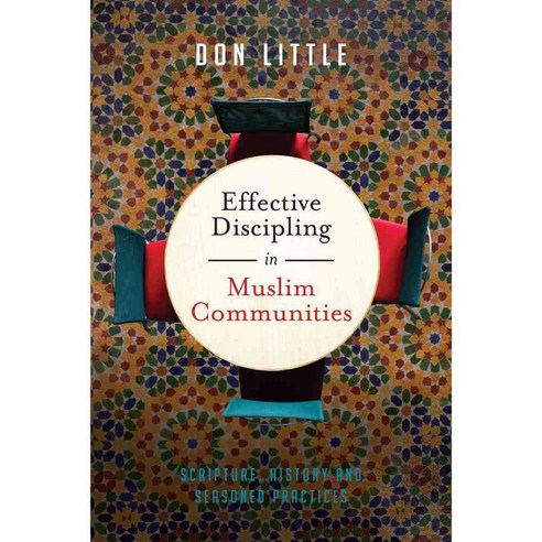 Effective Discipling in Muslim Communities: Scripture History and Seasoned Practices, Ivp Academic
