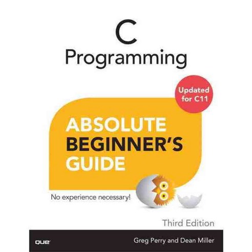 C Programming Absolute Beginner''s Guide, Que Pub