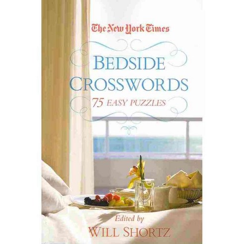 The New York Times Bedside Crosswords: 75 Easy Puzzles, Griffin