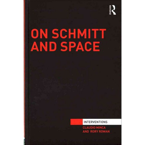 On Schmitt and Space, Routledge