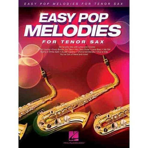Easy Pop Melodies For Tenor Sax, Hal Leonard Corp