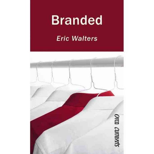 Branded, Orca Book Pub