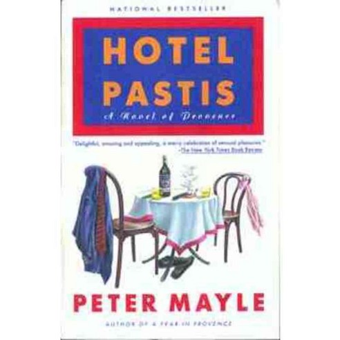 Hotel Pastis: A Novel of Provence, Vintage Books