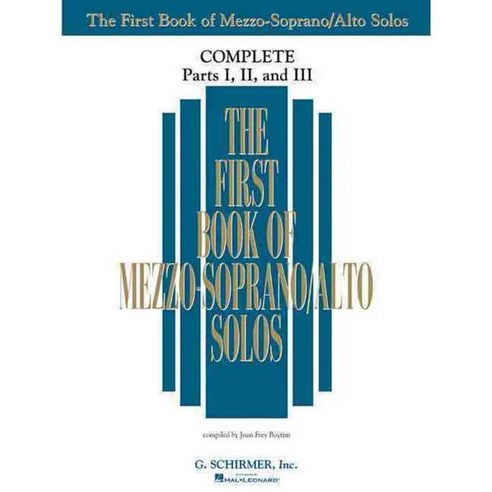 The First Book of Solos Complete - Parts I II and III: Mezzo-Soprano/Alto, G Schirmer Inc