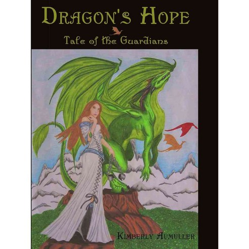 Dragon''s Hope: Tale of the Guardians, Iuniverse Inc