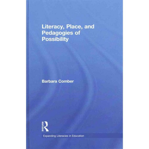 Literacy Place and Pedagogies of Possibility, Routledge