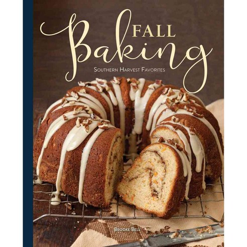 Fall Baking: Southern Harvest Favorites, Hoffman Media
