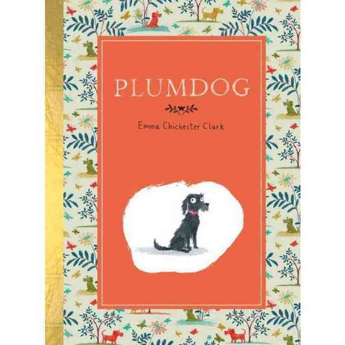 Plumdog, Clarkson Potter